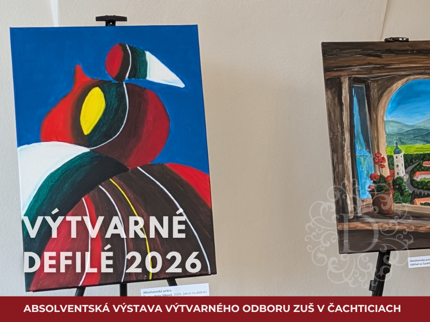 Výstava absolventských prác výtvarného ZUŠ odboru v Čachticiach